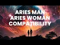 Aries Man and Aries Woman Compatibility The Magnetic Pull of Warrior Souls