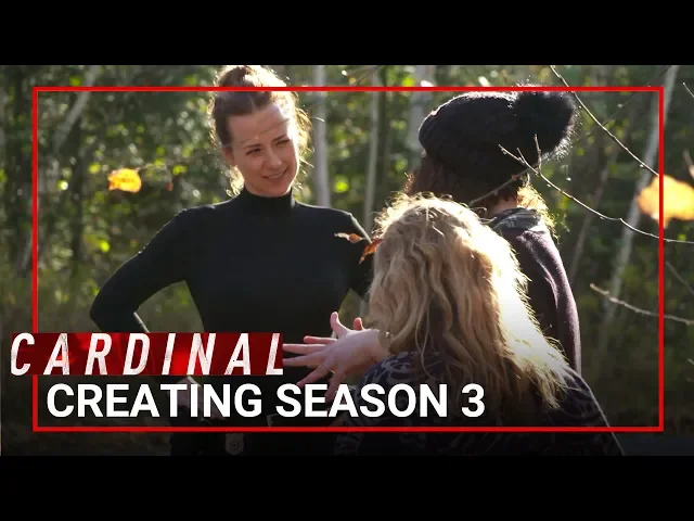 Creating Season 3 | Cardinal