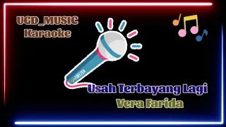 Download VERA FARIDA - USAH TERBAYANG LAGI // KARAOKE TANPA VOKAL MP3