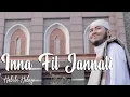 Download Lagu Innafil jannah ~ habibi habsyi ان في الجنة