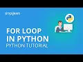 For Loop In Python Python For Loop Tutorial Python Tutorial Python Programming Simplilearn