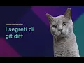 Il comando git diff in Git Lezione 19