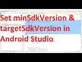 How to set Minimum SDK Version and Target SDK Version of your Android App in Android Studio