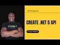 Create ASP NET Core 5 API Ultimate ASP NET Web API Tutorial for Beginners