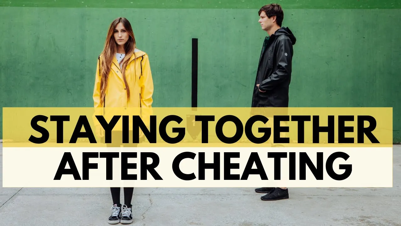 Staying Together After Cheating | Couples Can Survive Infidelity