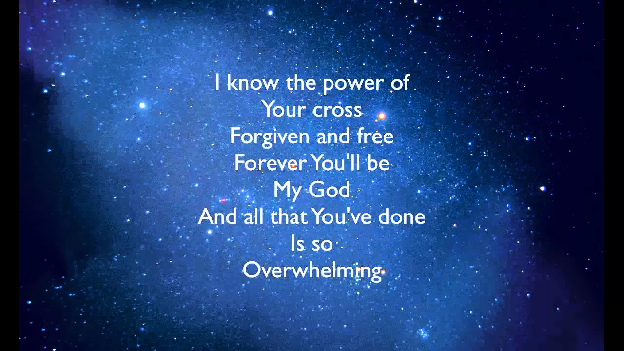 Overwhelmed by Big Daddy Weave lyrics