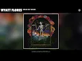 Wyatt Flores - Break My Bones (Official Audio)