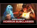 Unearthed Arcana 2025 Horror Subclasses