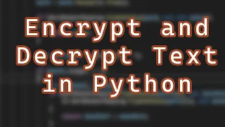 How to Encrypt and Decrypt Text Using Python Simple