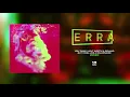 ERRA - You Think I Ain't Worth a Dollar, But I Feel Like a Millionaire