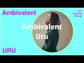 アンビバレント/ Ambivalent
