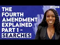 The Fourth Amendment Explained Part 1 - Searches