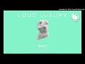 Loud Luxury Ft. Brando - Body (PBH & Jack Shizzle Remix)