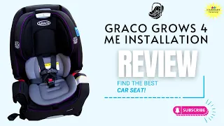 Graco car seat installation | Graco grows4me 4 in 1 car seat Review