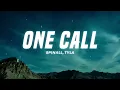 SPINALL, Tyla, Omah Lay - One Call (Lyrics)