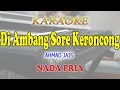 Download Lagu DI AMBANG SORE KERONCONG ll KARAOKE KERONCONG ll AHMAD JAIS ll NADA PRIA D=DO1