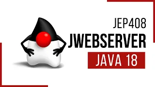 JEP 408 The new Java Simple Web Server introduced in Java 18 Java Tutorial