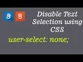 How to Disable Text Selection using CSS