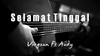 Download Selamat ( Selamat Tinggal ) - Virgoun Ft Audy ( Acoustic Karaoke ) MP3