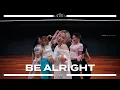 Lagu IVE - Be Alright 안무가 버전 | LaChica Choreography