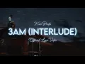 Lagu Kam Prada - 3AM (Interlude) [Official Lyric Video]