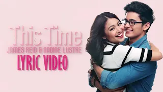 Download James Reid \u0026 Nadine Lustre — This Time [Official Lyric Video] MP3