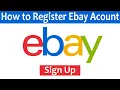 Create An eBay Account www ebay com Registration Help 2021 eBay com Sign Up