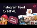How to Add Instagram Feed to HTML for FREE
