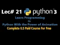 21 - Python 3 Complete Tutorial 2020 How to stop Procrastinating During Programming