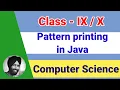 Pattern printing in Java Class 9 and 10 - Computer Science ICSE