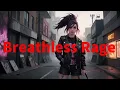 Download Lagu Breathless Rage