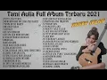 Tami Aulia Full Album Terbaru 2021 Tanpa Iklan Top 39 Cover Terpopuler Lagu Galau