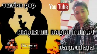 Download hadirmu bagai mimpi (version pop cover ) MP3