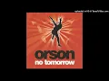 Orson - No Tomorrow (Extended Single Version 2006)