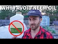 4 Reasons To NEVER Use NEEM OIL In Your Garden Again