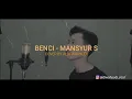 Download Lagu BENCI - MANSYUR S - Cover by Aldi Wahyudi