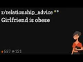 Girlfriend is obese