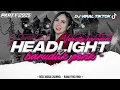 Download Lagu DJ HEADLIGHT MELODY TEMBAK LANGIT X BARUDAK PONK VIRAL TIKTOK ‼️ By @ramafirgirmx