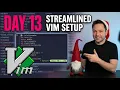 Advent Of Vim Day 13 - Vimrc Basics