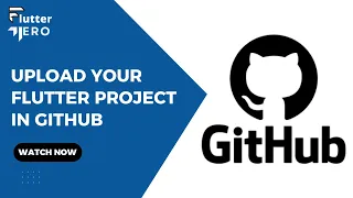 How to Upload a Flutter Project to GitHub Git GitHub Explained with Git Commands - Flutter Hero