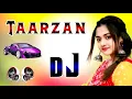 Lagu TAARZAN | Dj Dholki Mix | Hindi Love | Dj Remix Song