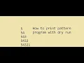 Number Pattern Program with Dry Run