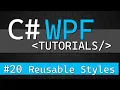 C WPF Tutorial - Reusable Style Resources