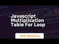 Javascript multiplication table for loop