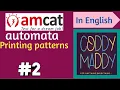 AMCAT Automata questions printing patterns CODDYMADDY printing patterns face prep cognizant