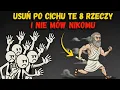 Download Lagu 8 Rzeczy, Które Musisz Po Cichu Wyeliminować Ze Swojego Życia | Nie Mów Nikomu