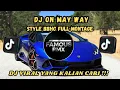 Lagu DJ ON MAY WAY MASHUP STYLE BBHC FULL MONTAGE FULL BASS VIRAL TIKTOK YANG KALIAN CARI