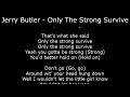 Northern Soul - Jerry Butler - Only The Strong Survive - With Lyrics