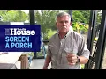 How To Screen A Porch This Old House