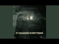It Changed Everything